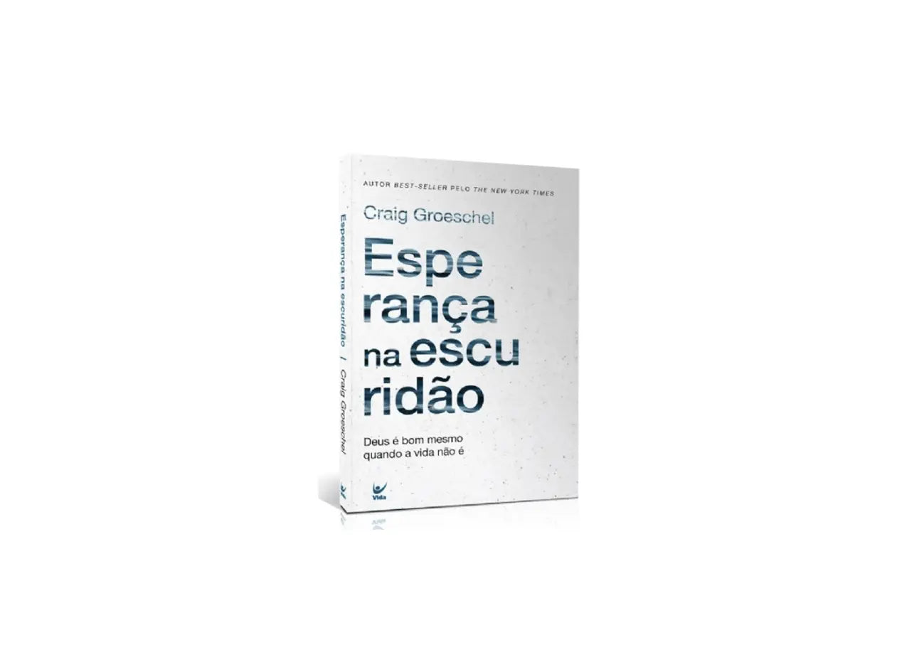 Esperança na Escuridão | Craig Groeschel