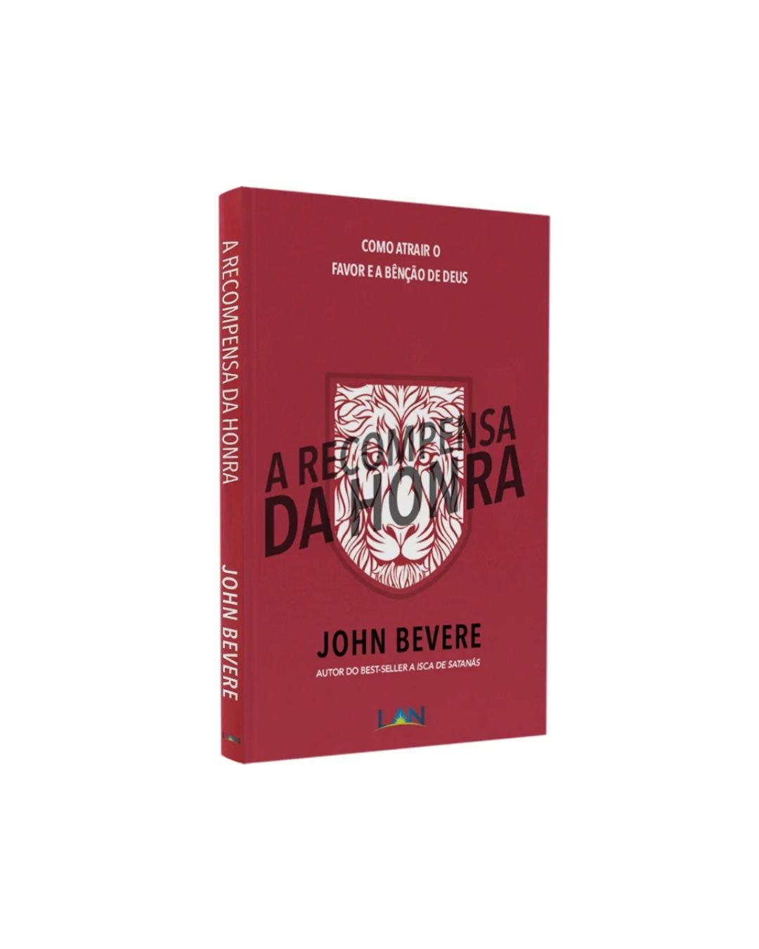 A Recompensa da Honra | John Bevere
