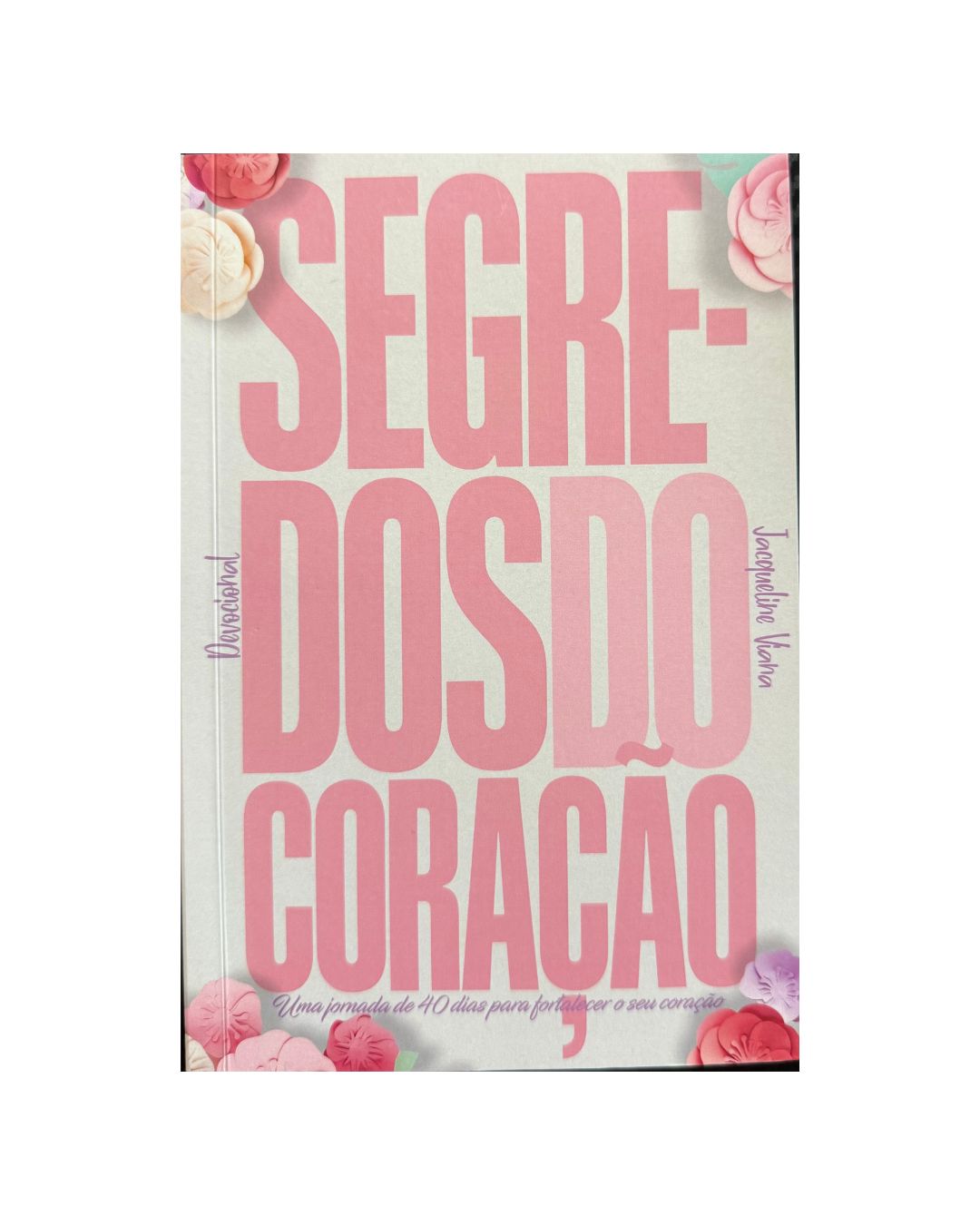 Segredos Do Coração | Jacqueline Viana