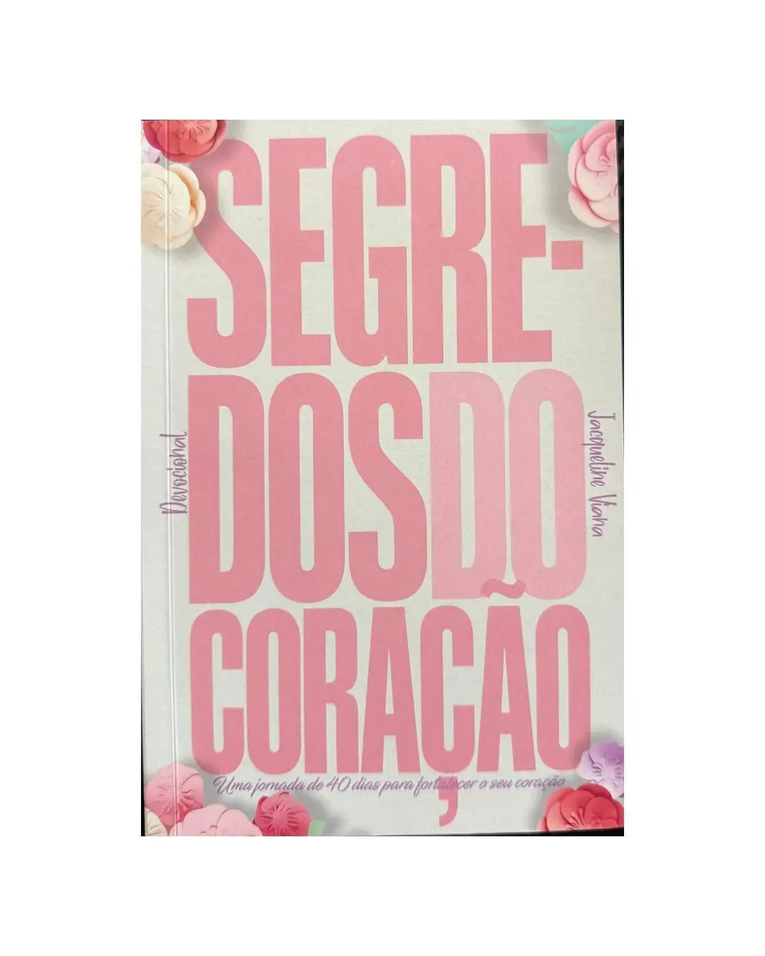 Segredos Do Coração | Jacqueline Viana