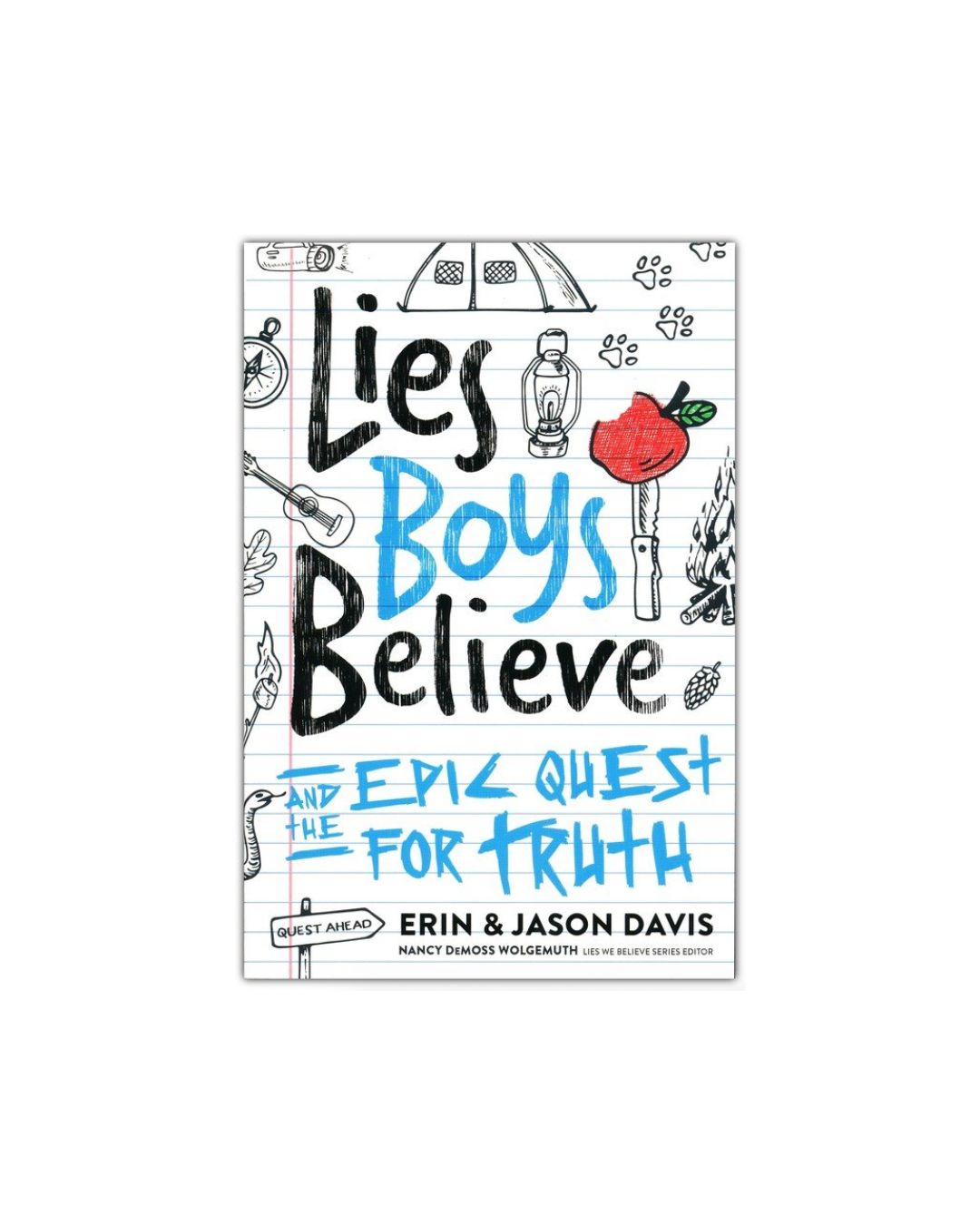 Lies Boys Believe: And the Epic Quest for Truth | Erin Davis, Jason Davis