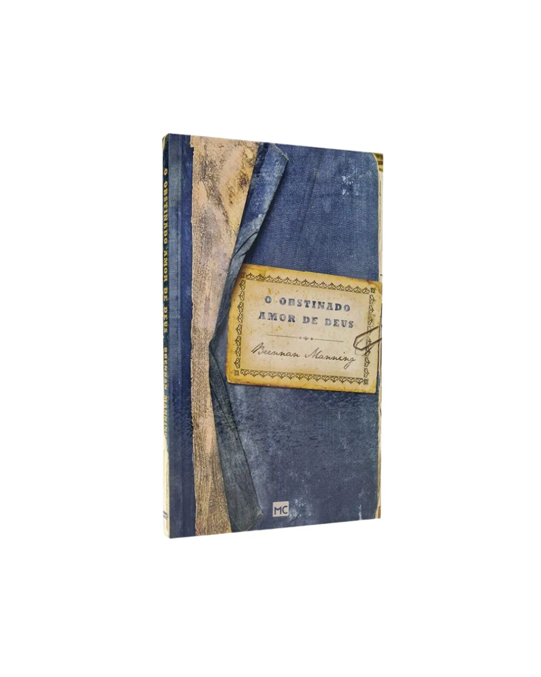 O Obstinado Amor de Deus | Brennan Manning