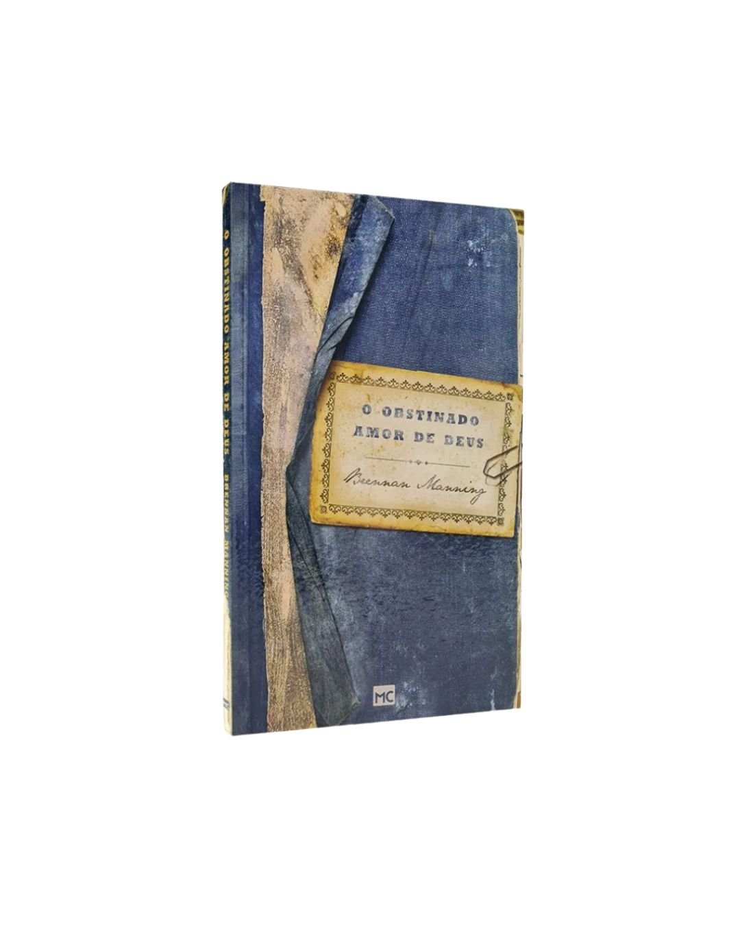 O Obstinado Amor de Deus | Brennan Manning