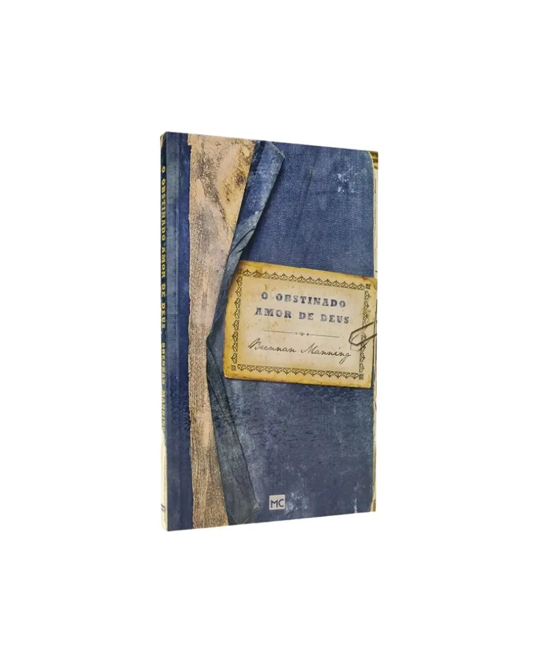 O Obstinado Amor de Deus | Brennan Manning