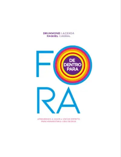 De Dentro Para Fora | Drummond Lacerda e Raquel Cabral