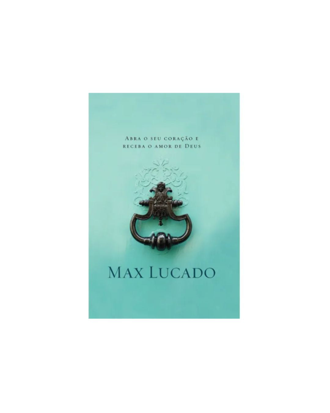 A Graça Bate a Sua Porta | Max Lucado