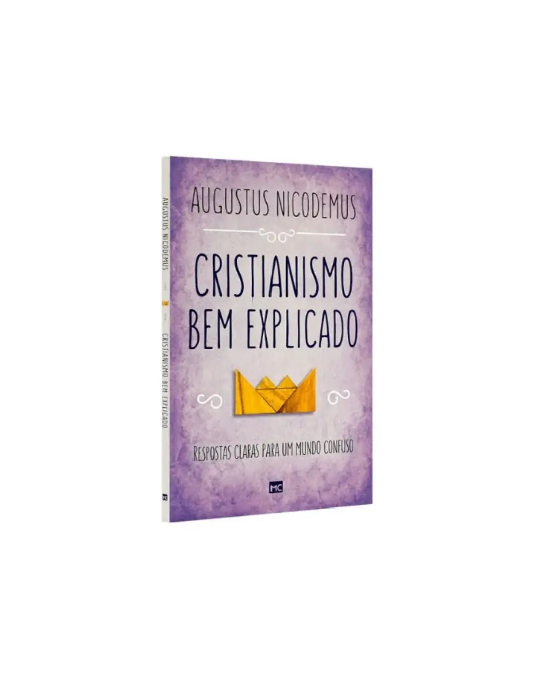 Cristianismo bem explicado | Augustus Nicodemus