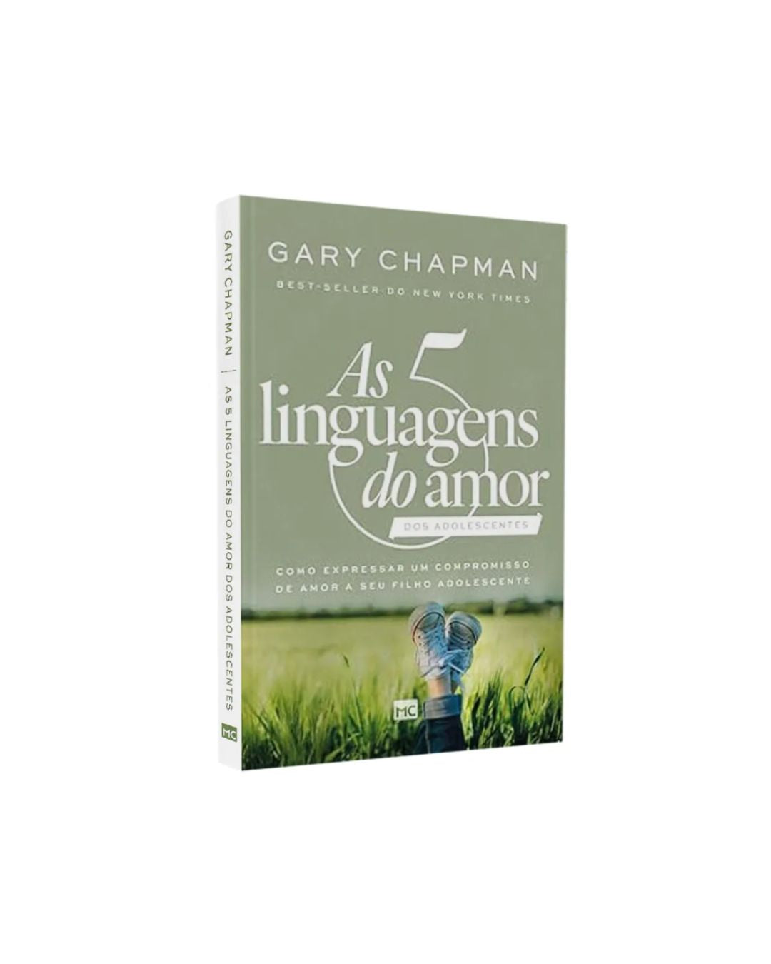 As 5 Linguagens do Amor dos Adolescentes | Gary Chapman