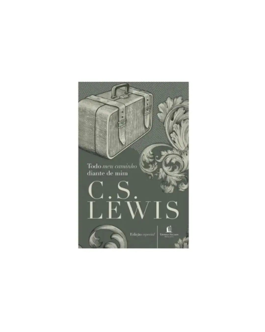 Todo o Meu Caminho Diante de Mim | C. S. Lewis