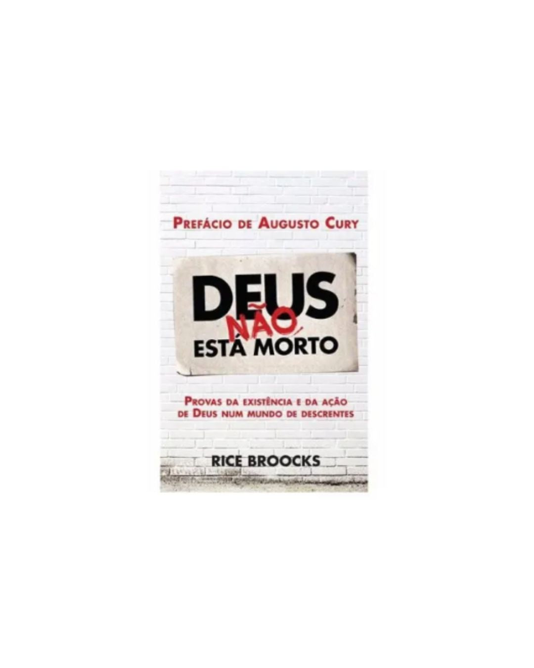 Deus não está morto | Rice Broocks