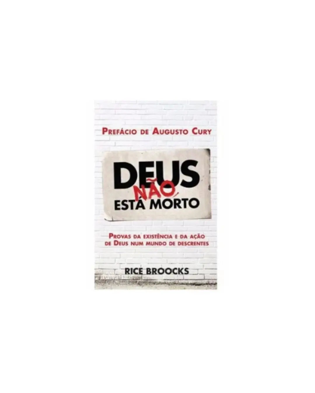 Deus não está morto | Rice Broocks