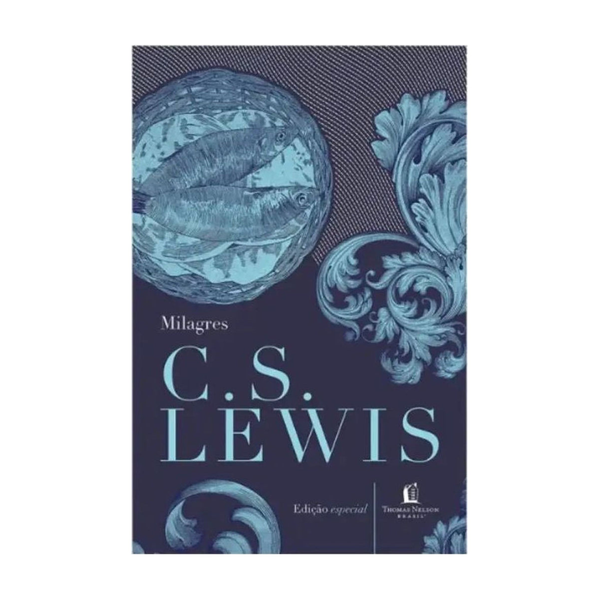 Milagres | C. S. Lewis (Edição Especial)