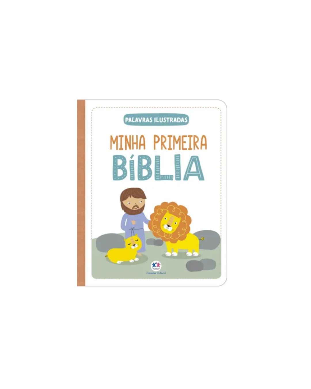 Minha Primeira Bíblia | Palavras Ilustradas | Capa Almofadada