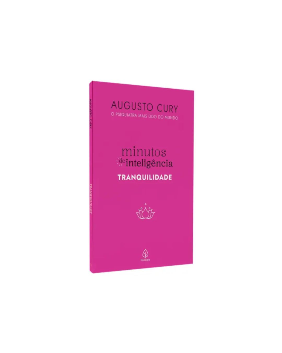Minutos de Inteligência | Tranquilidade | Augusto Cury