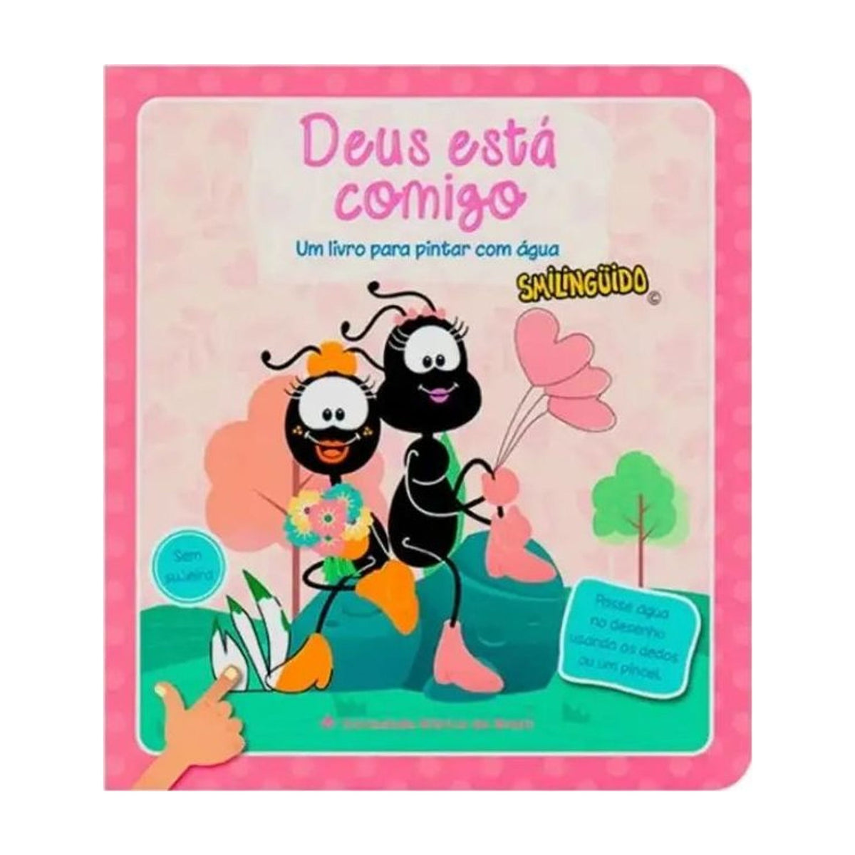 Deus está Comigo | Um Livro para Pintar com Água | Smilinguido