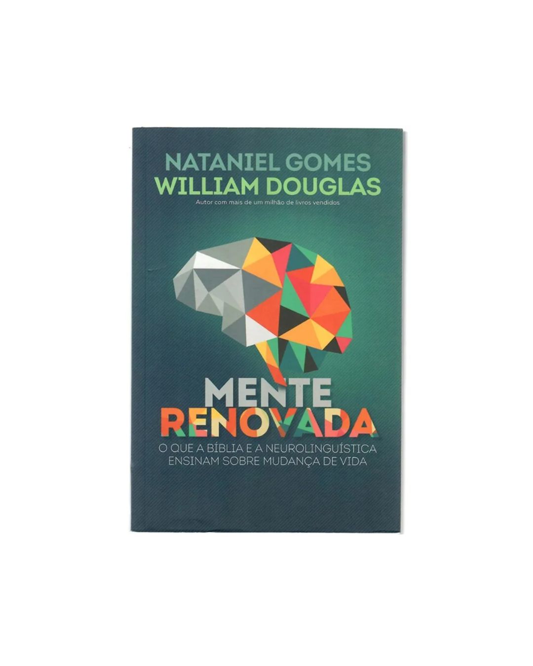 Mente Renovada | Nataniel Gomes e William Douglas