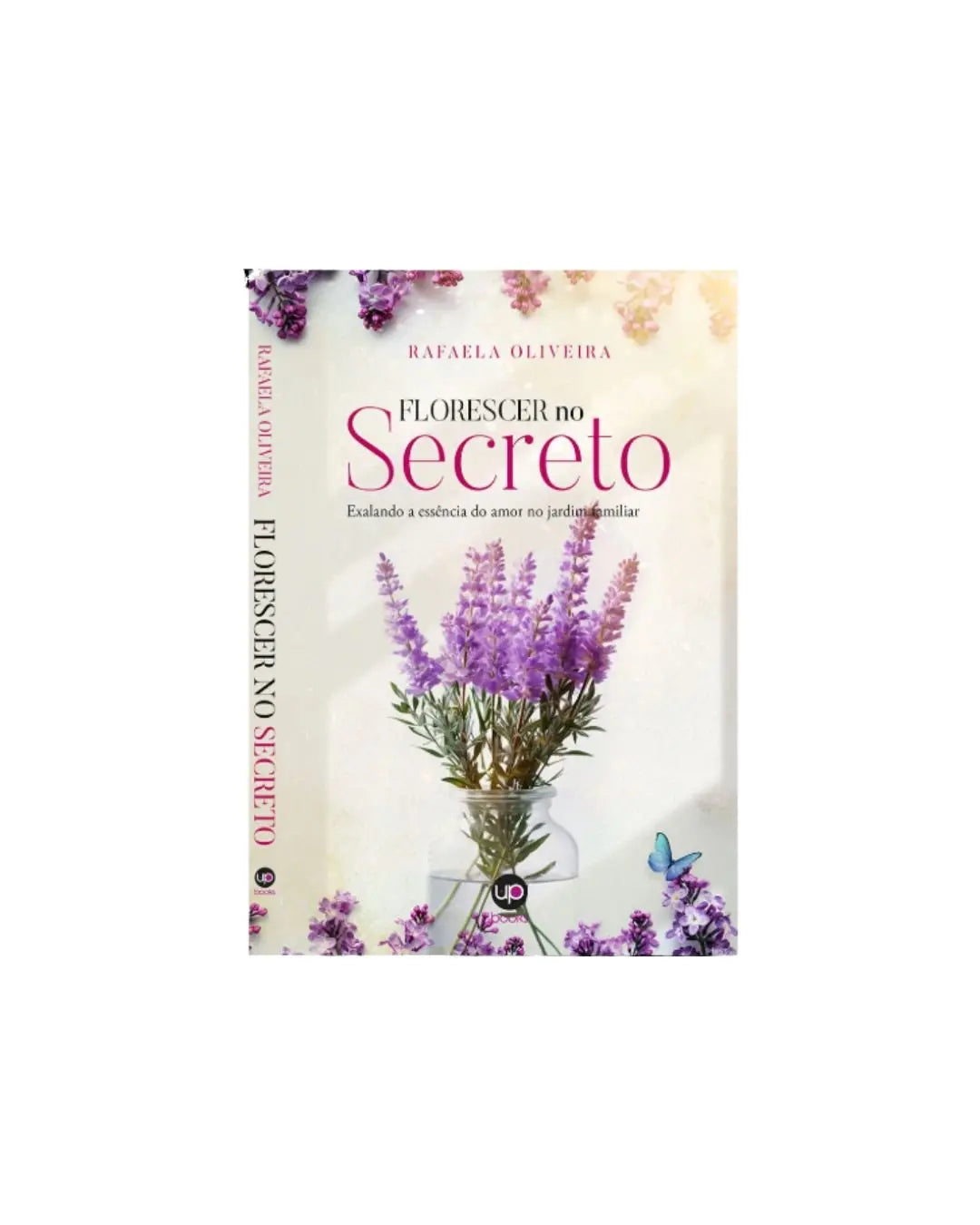 Florescer No Secreto | Rafaela Oliveira