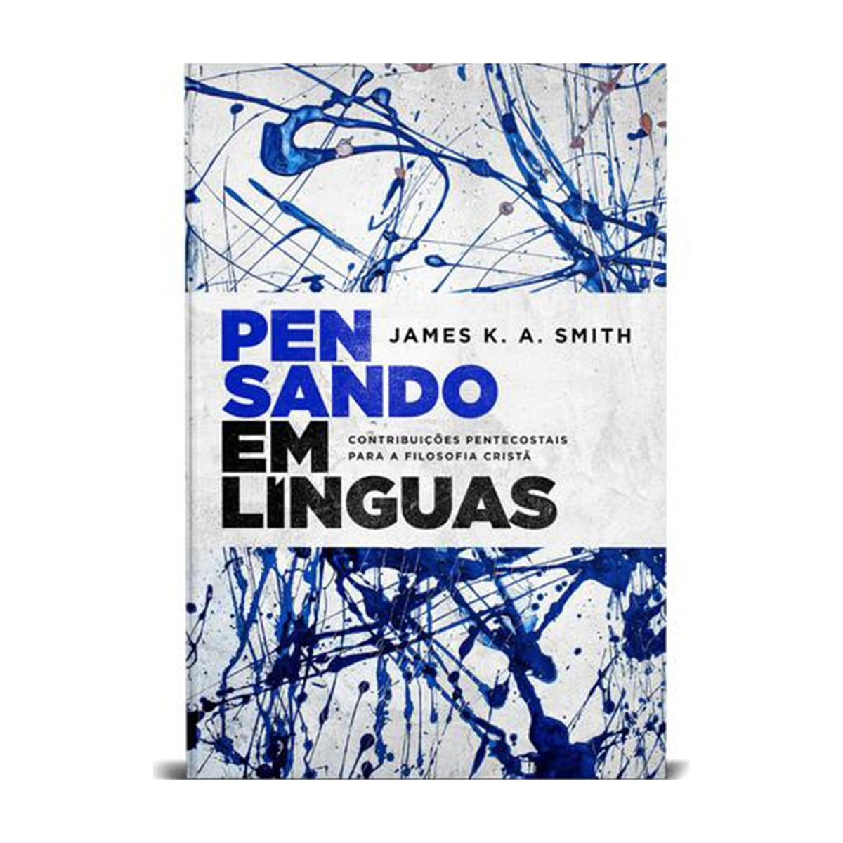 Pensando em línguas | James K. A. Smith