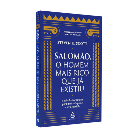 Salomão o Homem Mais Rico que Já Existiu | Steven K. Scott