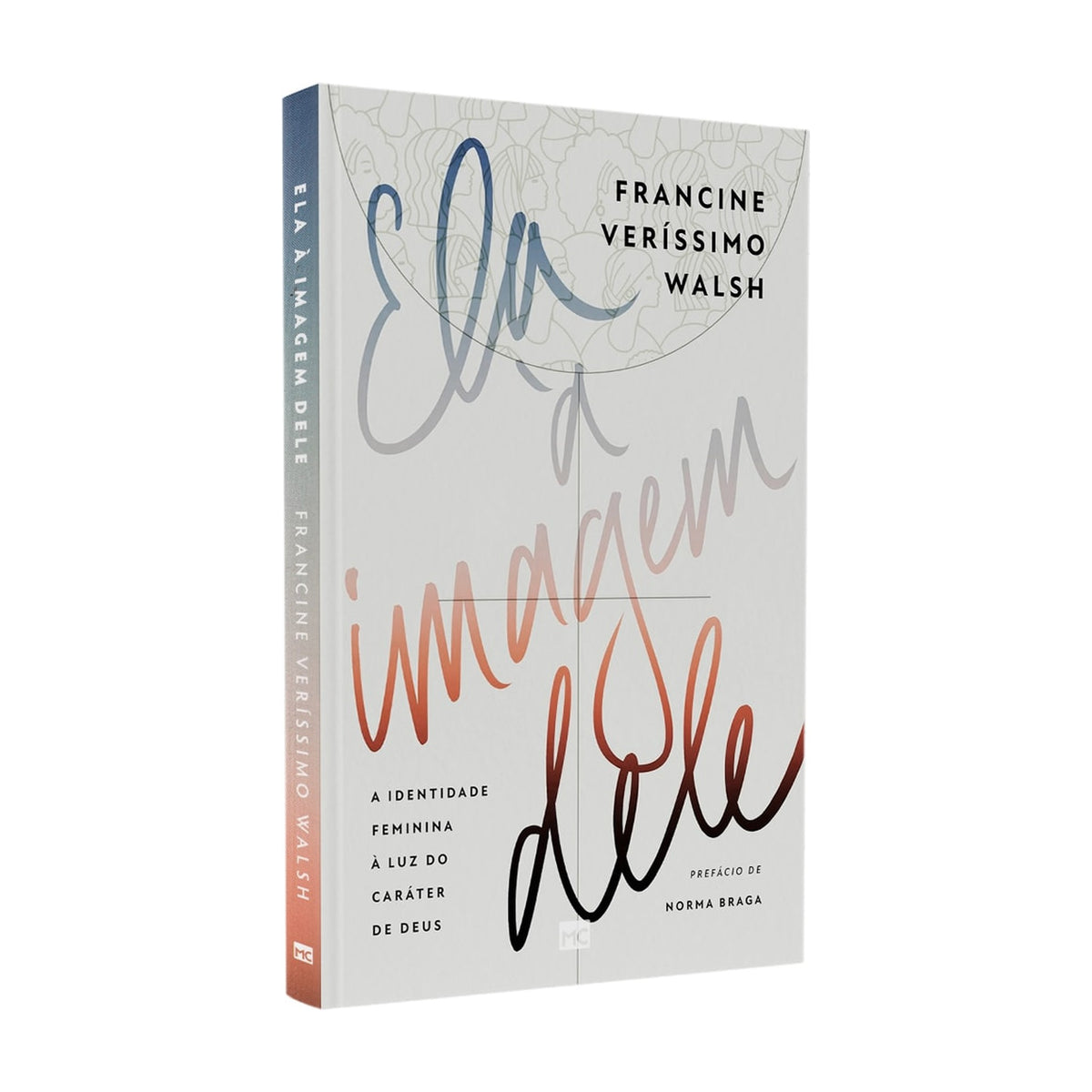 Ela à Imagem Dele | Francine Veríssimo Walsh