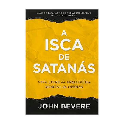 A Isca de Satanás | John Bevere
