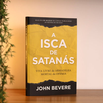A Isca de Satanás | John Bevere