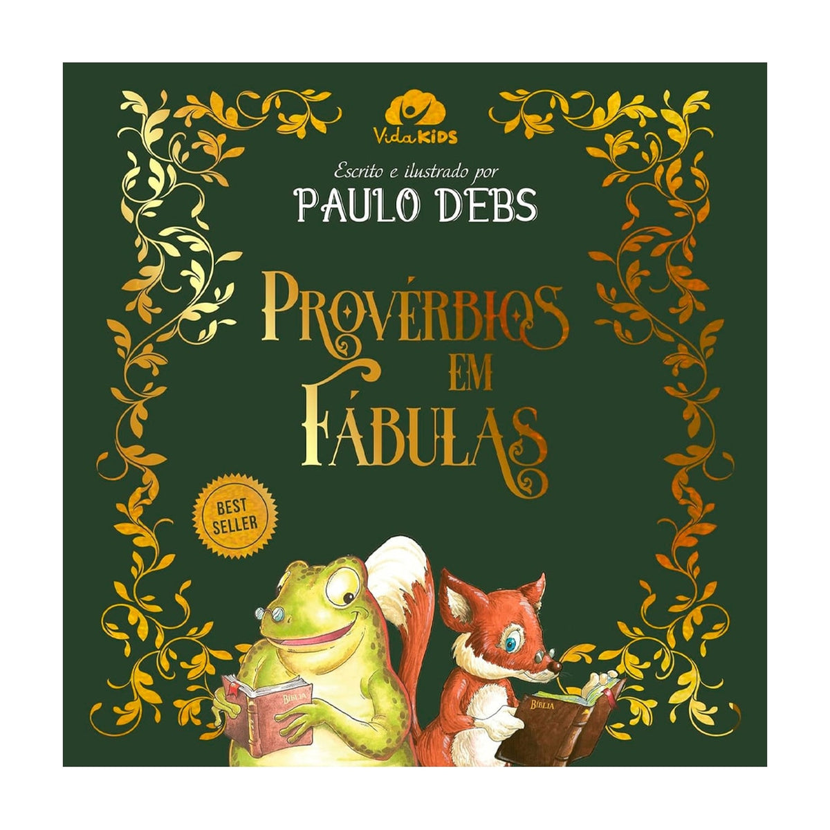 Provérbios em Fábulas | Paulo Debs