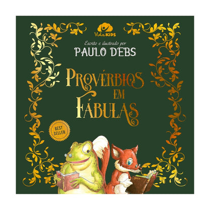 Provérbios em Fábulas | Paulo Debs