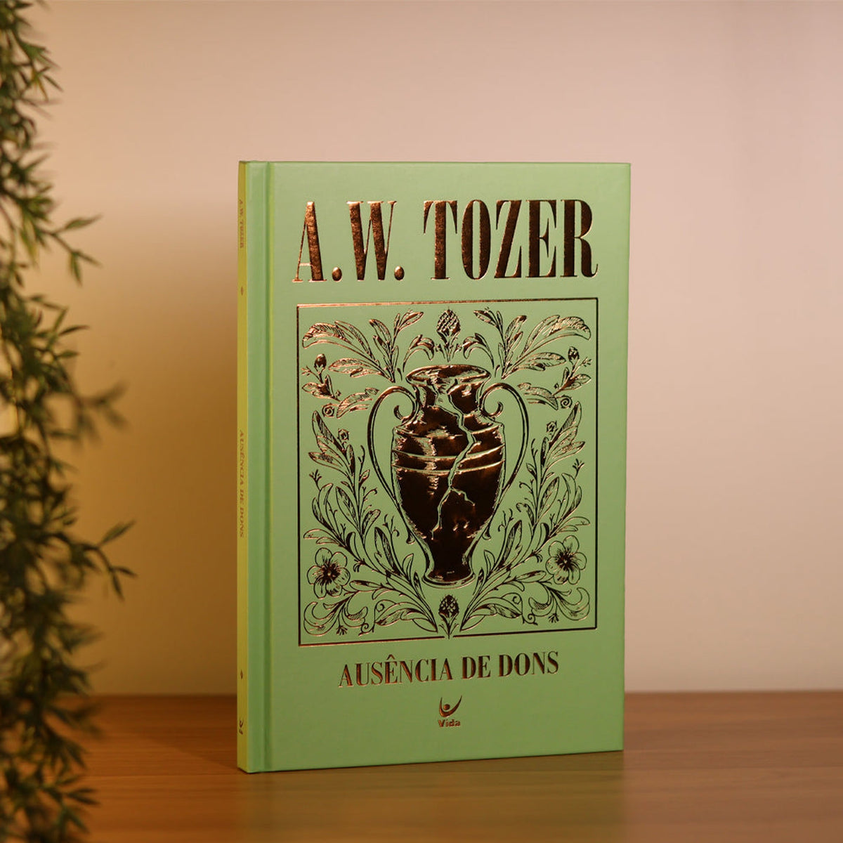 Ausência de Dons | A. W. Tozer | Capa Dura