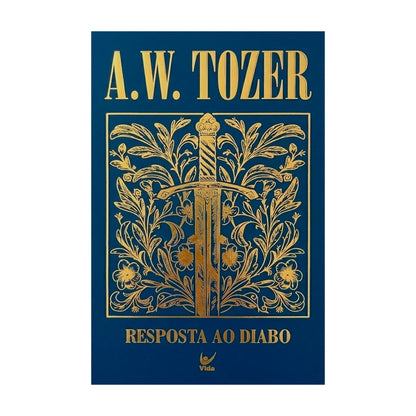Resposta ao Diabo | A. W. Tozer | Capa Dura