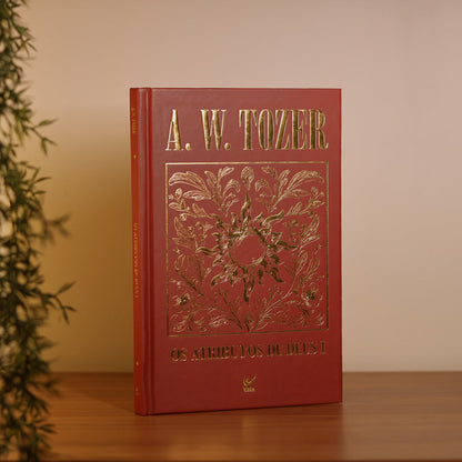 Os Atributos de Deus I | A. W. Tozer | Capa Dura