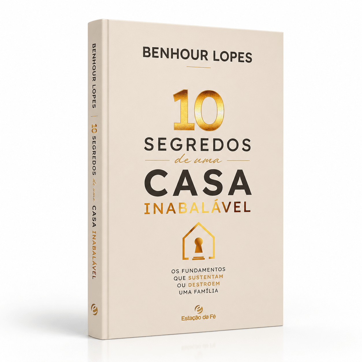 10 Segredos de uma casa Inabalável