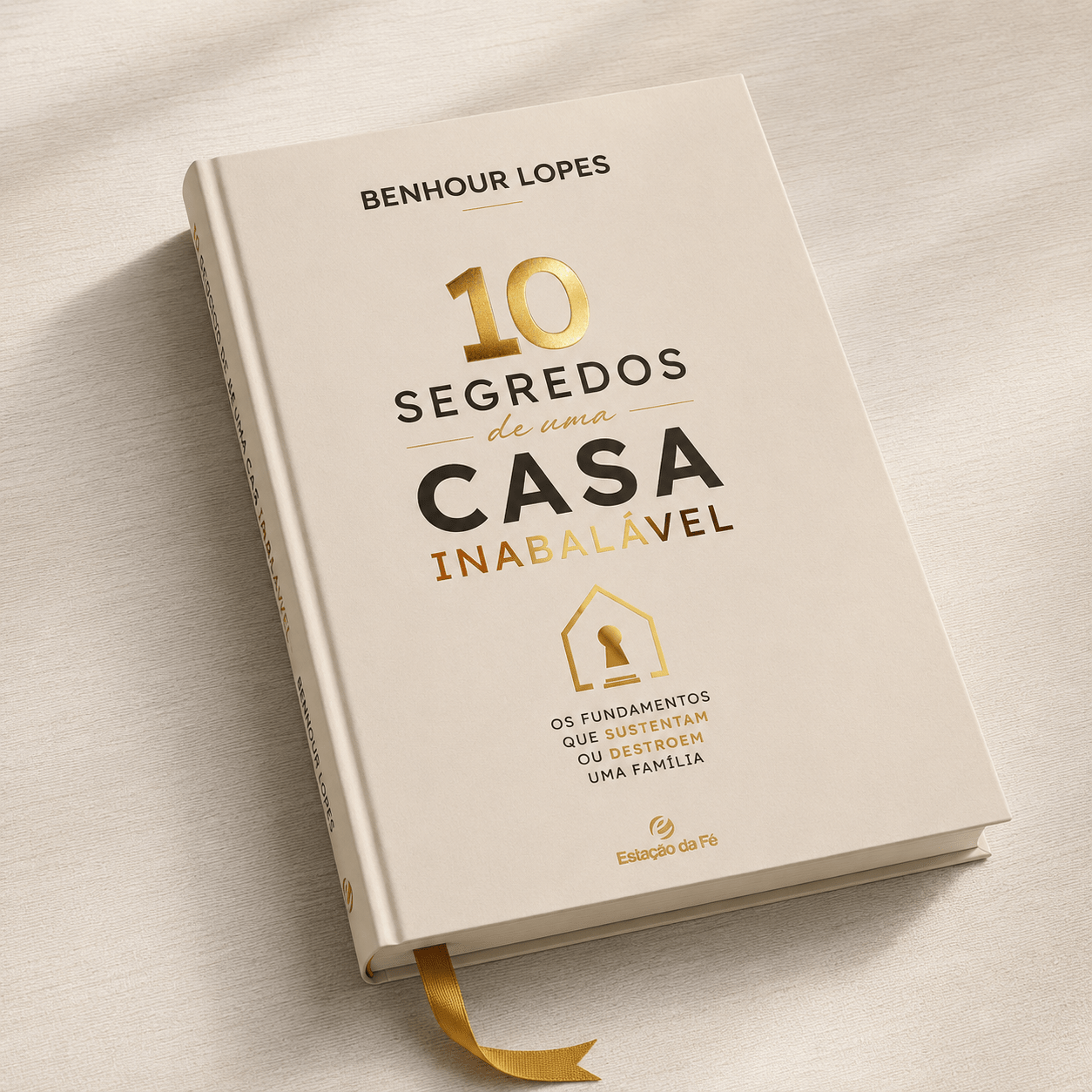 10 Segredos de uma casa Inabalável