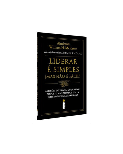 Liderar É Simples Mas Não É Fácil | William H McRaven