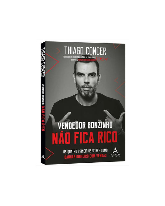 Vendedor Bonzinho Não Fica Rico | Thiago Concer