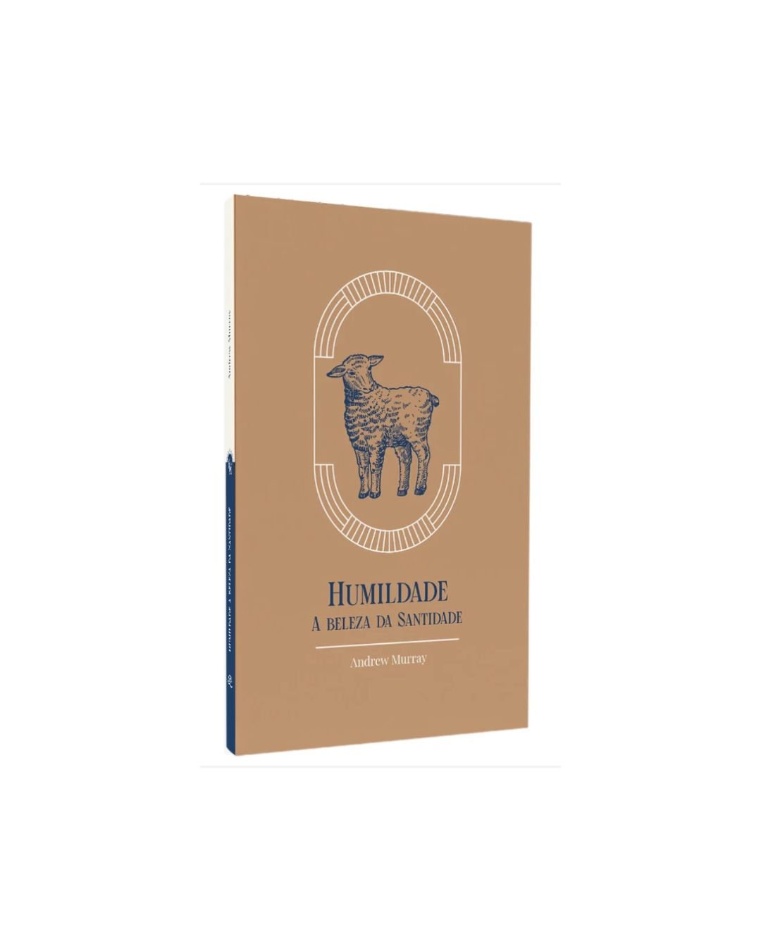 Humildade | A Beleza Da Santidade | Exclusivo | Andrew Murray