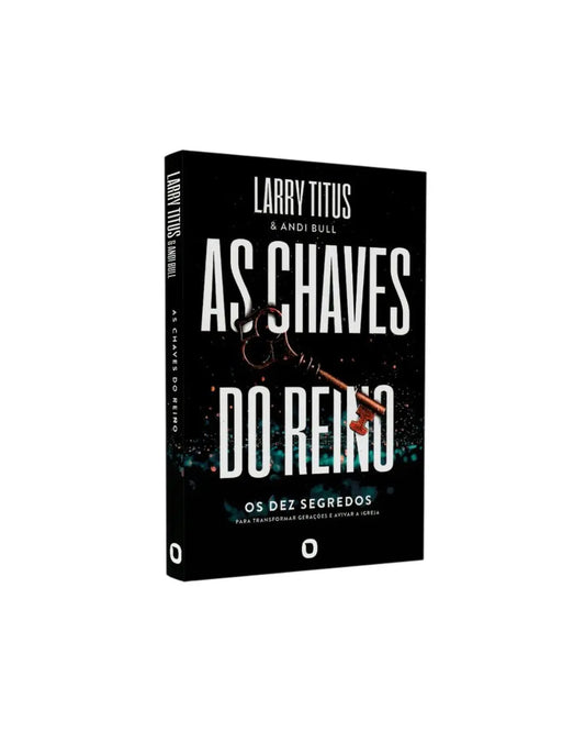 As Chaves Do Reino | Larry Titus 