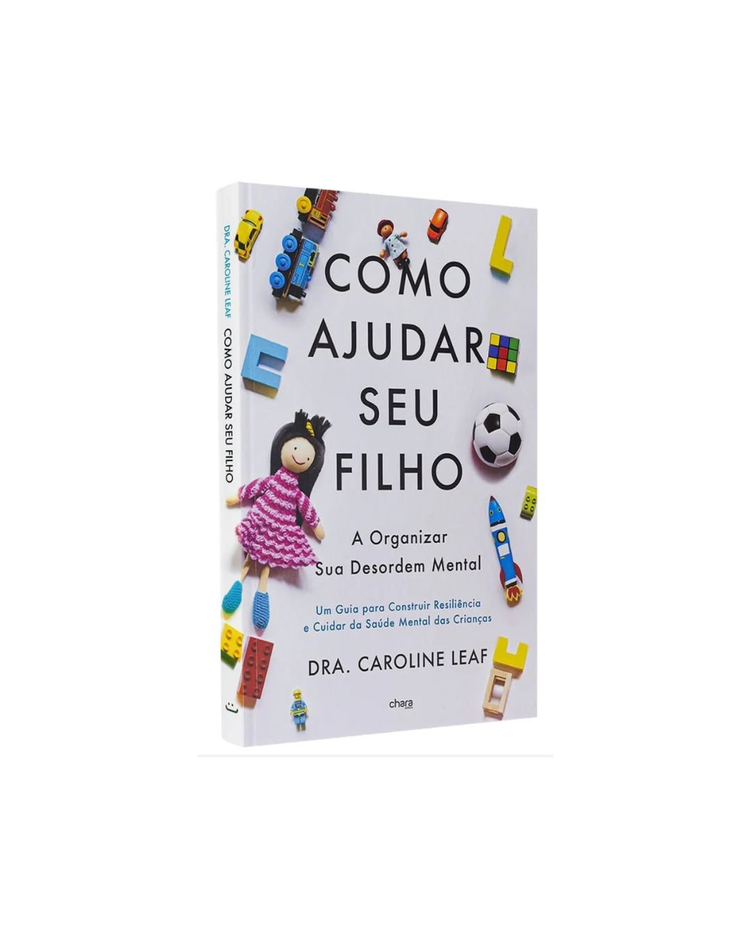 Como Ajudar Seu Filho A Organizar Sua Desordem Mental | Dra Carolina Leaf