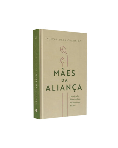 Devocional Mães da Aliança | Arival Dias Casimiro