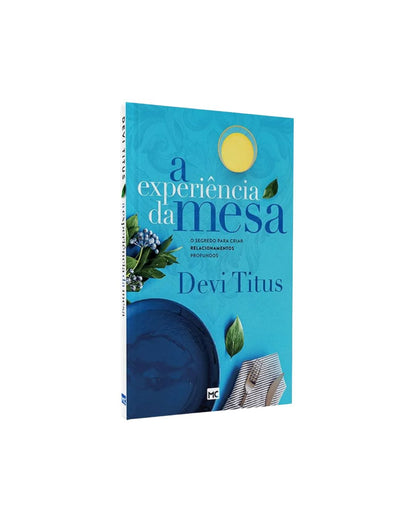 A Experiência da Mesa | Devi Titus