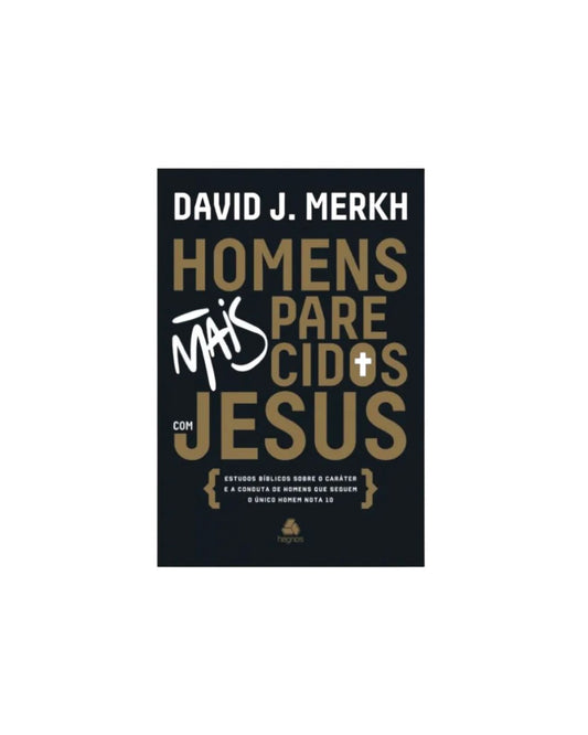 Homens mais parecidos com Jesus | David J. Merkh