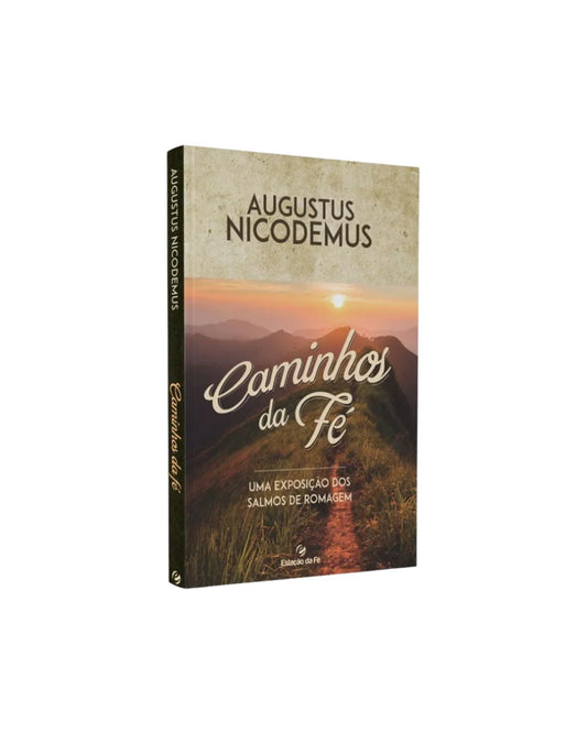 Caminhos da Fé | Augustus Nicodemus