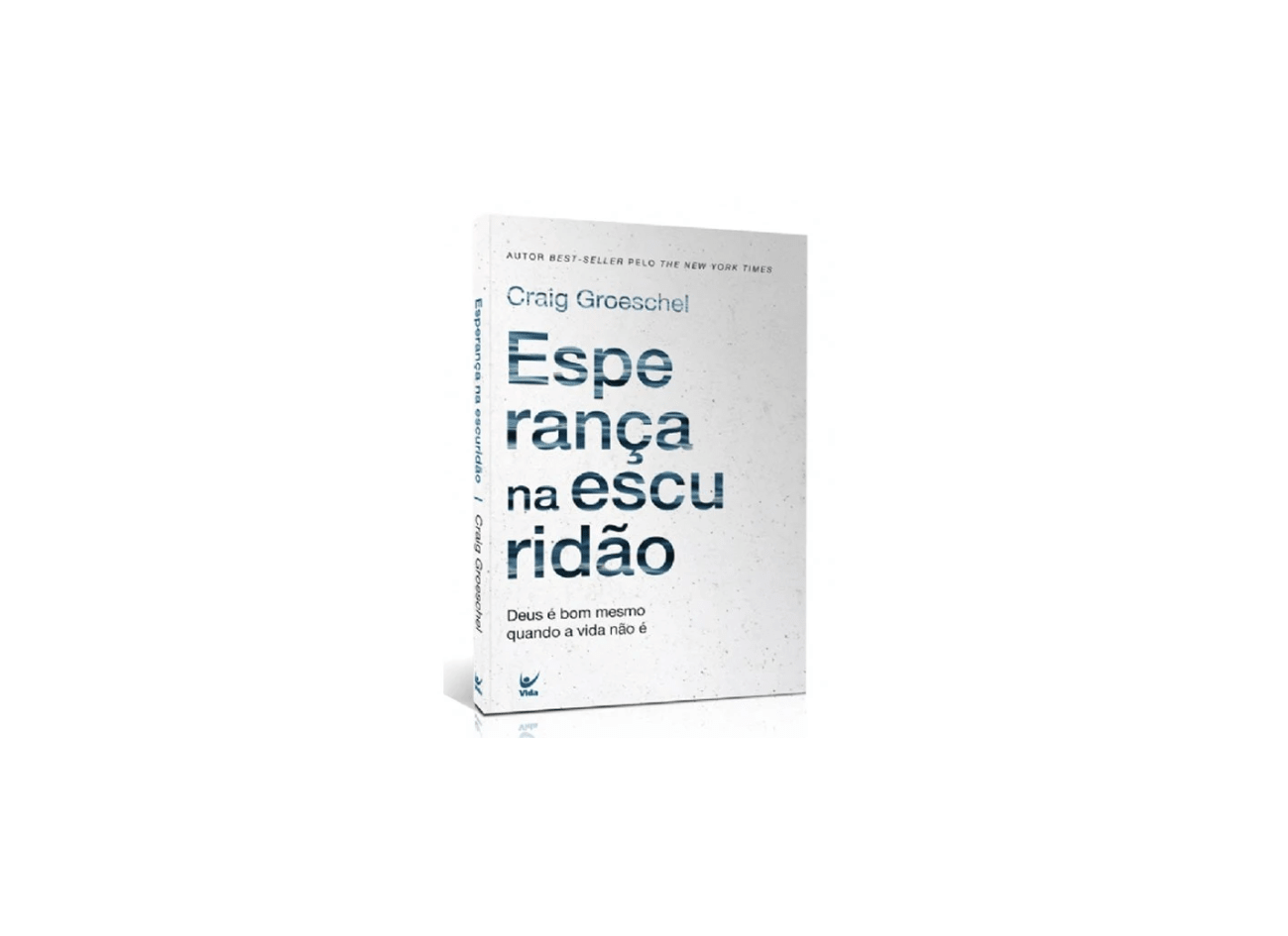 Esperança na Escuridão | Craig Groeschel