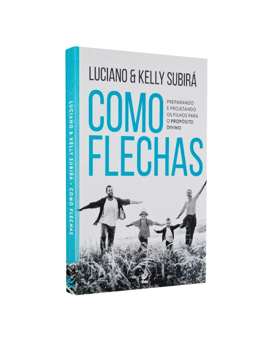 Como Flechas | Luciano e Kelly Subirá