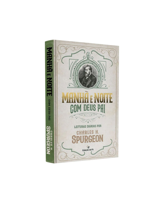 Manhã e Noite com Deus Pai | Charles Spurgeon