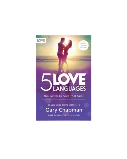 The 5 Love Languages: The Secret to Love that Lasts | Gary Chapman