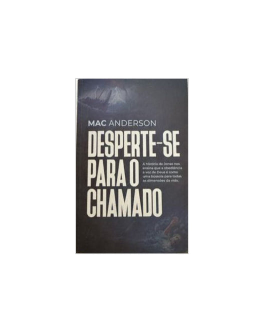 Desperte-se Para O Chamado | Mac Anderson