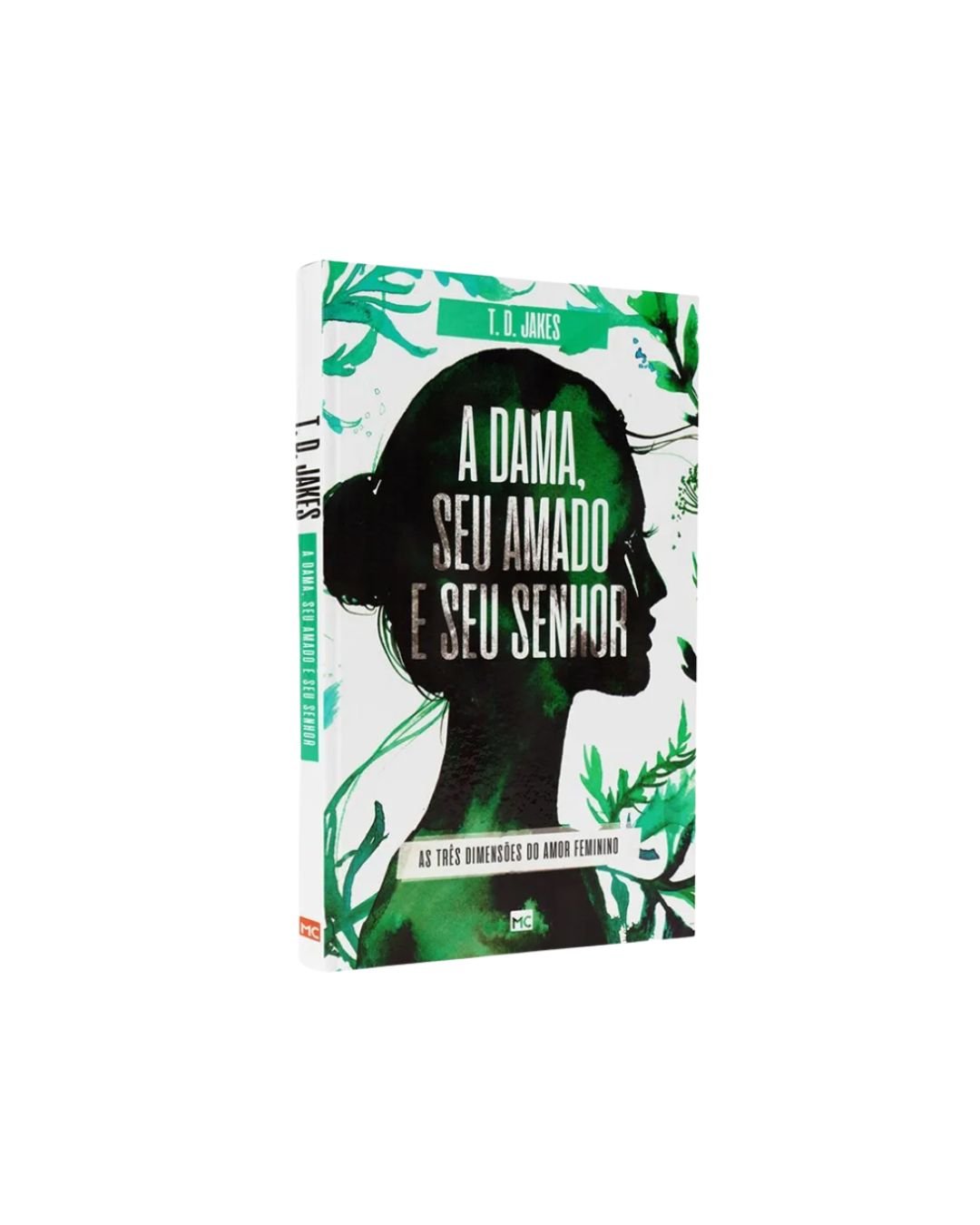 A Dama, Seu Amado E Seu Senhor | T.D. Jakes