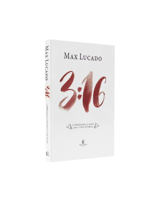 3:16 | A mensagem de Deus para a vida eterna | Max Lucado