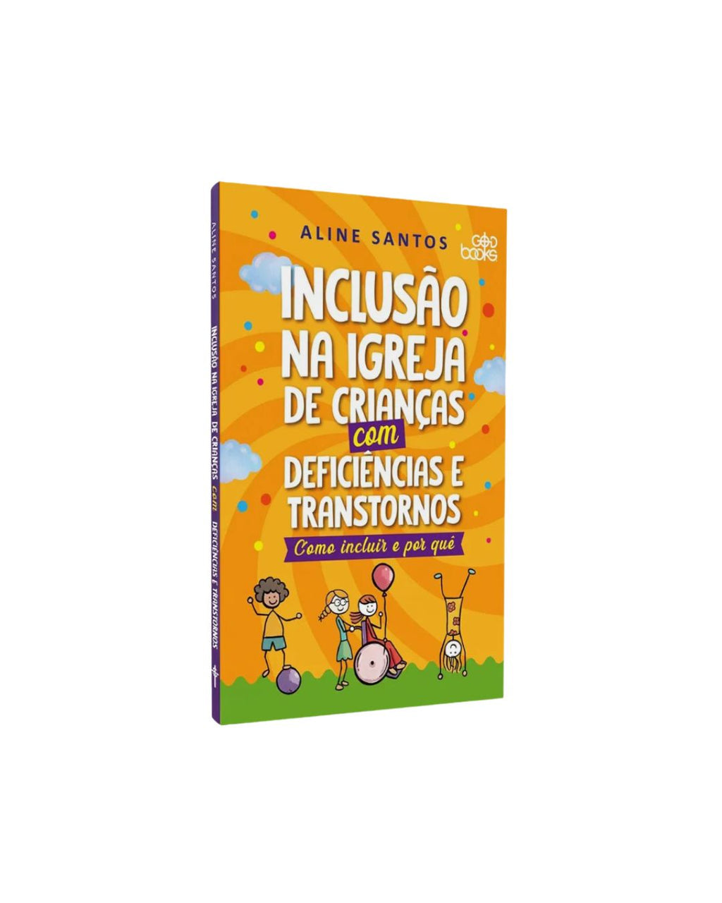 Inclusão Na Igreja De Crianças Com Deficiências e Transtornos | Aline Santos